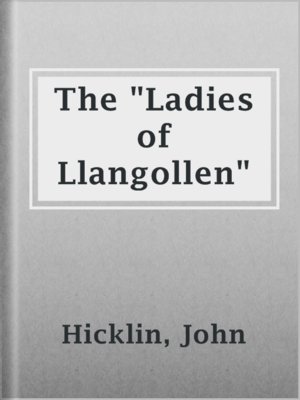 cover image of The "Ladies of Llangollen"